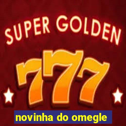 novinha do omegle